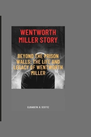 Cover of Wentworth Miller Story