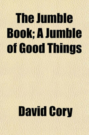 Cover of The Jumble Book; A Jumble of Good Things