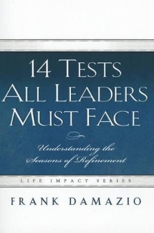 Cover of 14 Tests All Leaders Must Face