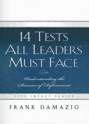 Cover of 14 Tests All Leaders Must Face