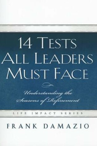 Cover of 14 Tests All Leaders Must Face