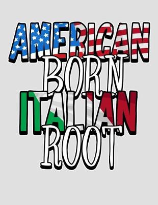 Book cover for American Born Italian Root