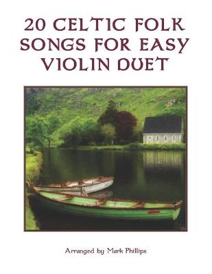 Book cover for 20 Celtic Folk Songs for Easy Violin Duet