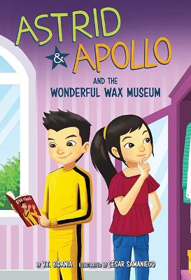 Book cover for Astrid and Apollo and the Wonderful Wax Museum
