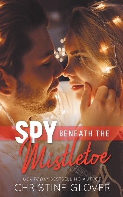Book cover for Spy Beneath the Mistletoe