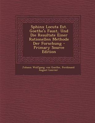 Book cover for Sphinx Locuta Est. Goethe's Faust, Und Die Resultate Einer Rationellen Methode Der Forschung