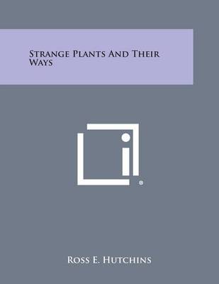 Book cover for Strange Plants and Their Ways