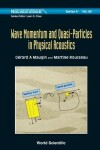 Book cover for Wave Momentum And Quasi-particles In Physical Acoustics