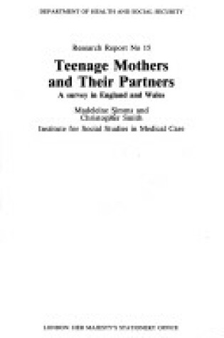 Cover of Teenage mothers and their partners