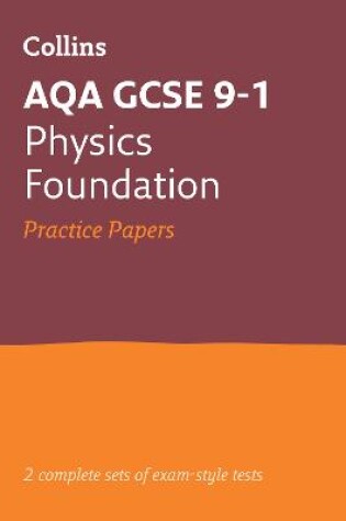 Cover of AQA GCSE 9-1 Physics Foundation Practice Papers