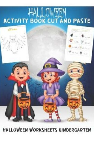 Cover of Halloween Activity Book Cut and Paste - Halloween Worksheets Kindergarten
