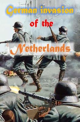 Book cover for German invasion of the Netherlands