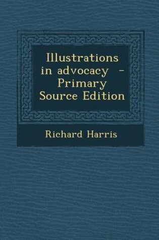 Cover of Illustrations in Advocacy