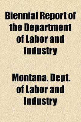Book cover for Biennial Report of the Department of Labor and Industry