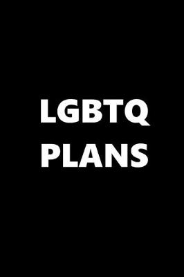 Book cover for 2020 Daily Planner LGBTQ Plans Black White 388 Pages