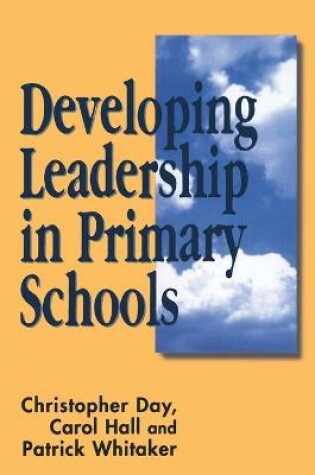 Cover of Developing Leadership in Primary Schools