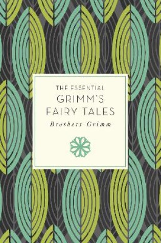 Cover of The Essential Grimm's Fairy Tales
