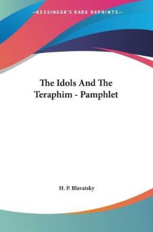 Cover of The Idols And The Teraphim - Pamphlet