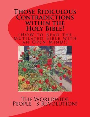 Book cover for Those Ridiculous Contradictions within the Holy Bible!