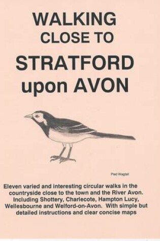 Cover of Walking Close to Stratford-upon-Avon