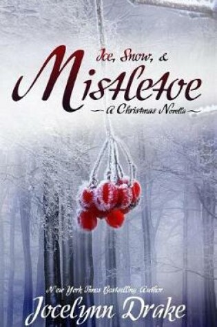 Cover of Ice, Snow, & Mistletoe