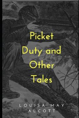 Book cover for Picket Duty and Other Tales