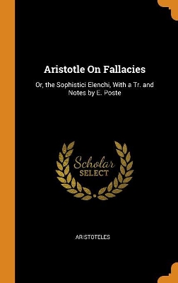 Book cover for Aristotle on Fallacies