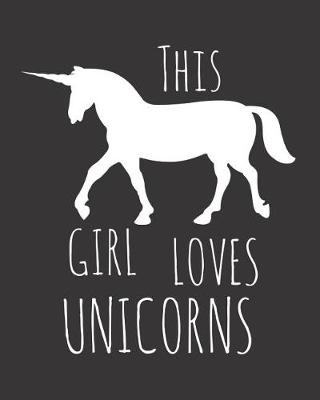 Book cover for This Girl Loves Unicorns