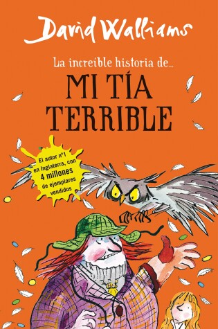 Cover of La increíble historia de...mi tía terrible / Awful Auntie