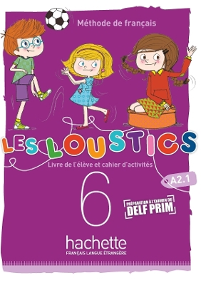 Book cover for Les Loustics (6 niveaux) volume 6 : Livre de l'eleve + cahier d'activites