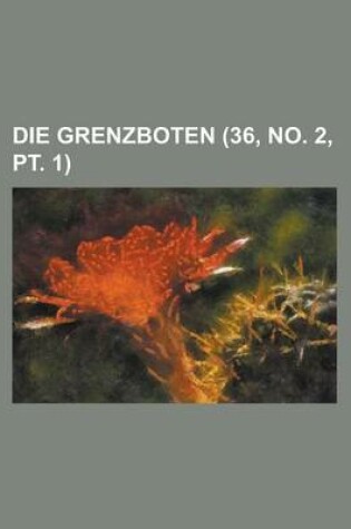 Cover of Die Grenzboten (36, No. 2, PT. 1)