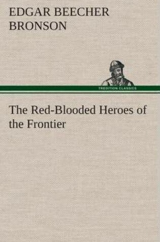 Cover of The Red-Blooded Heroes of the Frontier