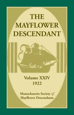 Book cover for The Mayflower Descendant, Volume 24, 1922