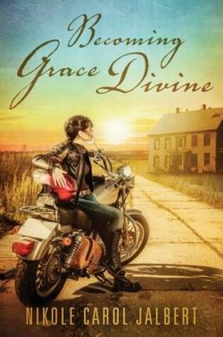 Cover of Becoming Grace Divine