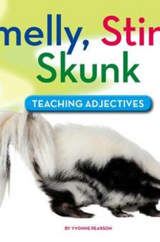 Cover of Smelly, Stinky Skunk