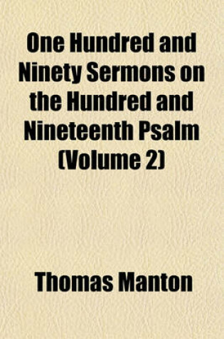 Cover of One Hundred and Ninety Sermons on the Hundred and Nineteenth Psalm (Volume 2)