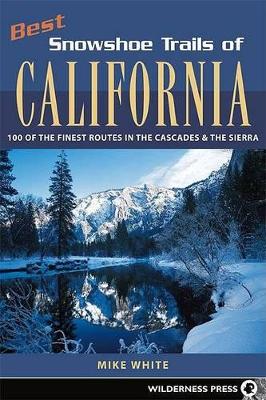 Book cover for Best Snowshoe Trails of California