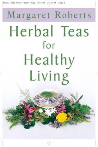 Cover of Herbal Teas for Healthy Living