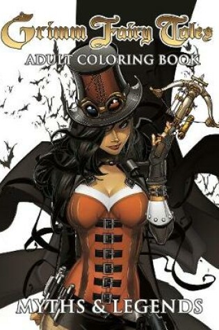 Cover of Grimm Fairy Tales Adult Coloring Book Myths & Legends