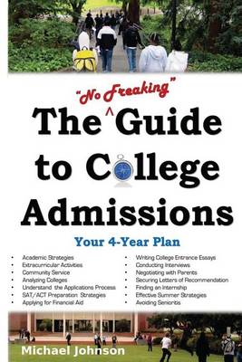 Book cover for The No Freaking Guide to College Admissions