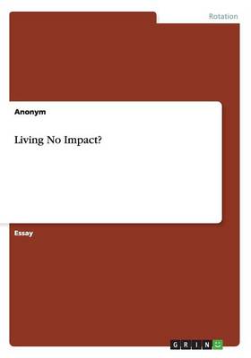 Book cover for Living No Impact?