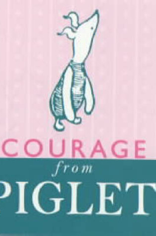 Cover of Courage from Piglet