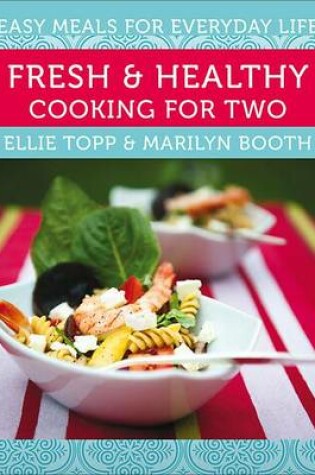 Cover of Fresh & Healthy Cooking for Two