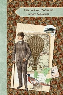 Book cover for Junk Journal Masculine Themed Signature