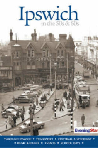 Cover of Ipswich in the 1950's and 1960's