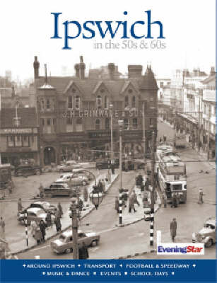 Book cover for Ipswich in the 1950's and 1960's