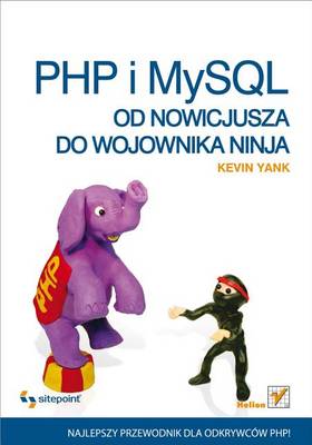 Book cover for PHP I MySQL. Od Nowicjusza Do Wojownika Ninja