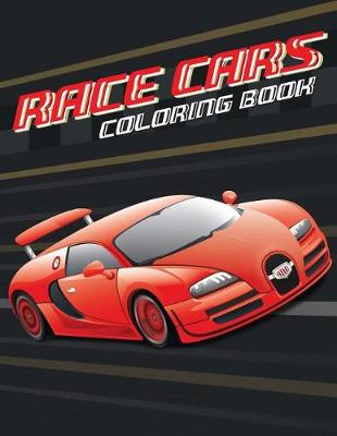 Book cover for Race cars; Easy coloring book for boys kids toddler, Imagination learning in school and home