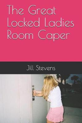 Book cover for The Great Locked Ladies Room Caper