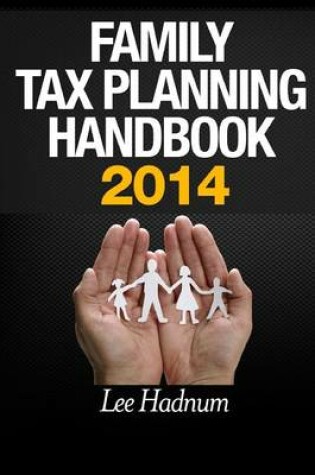 Cover of Family Tax Planning Handbook 2014